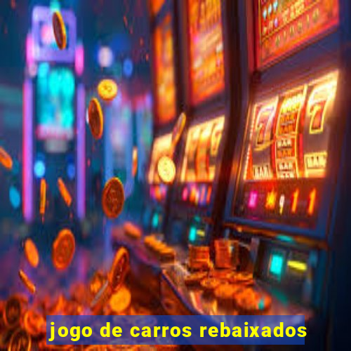 jogo de carros rebaixados